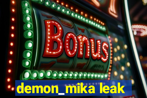 demon_mika leak